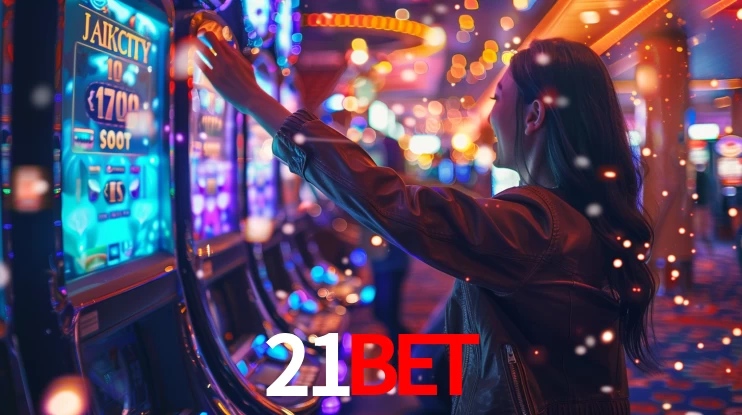 21BET: Jogos de Caça-Níqueis-Altas Recompensas, Roleta-Velocidade, Blackjack-Desafios Máximos